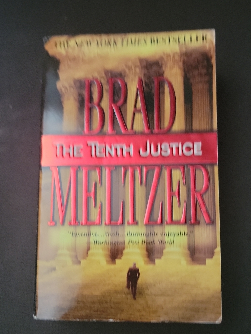 6/$12- Brad Meltzer "The Tenth Justice" Paperback